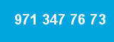 971 347 76 73